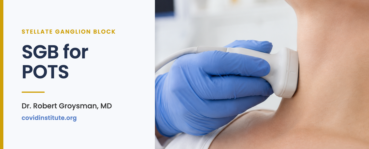 Stellate ganglion block for POTS after COVID, ultrasound-guided neck injection